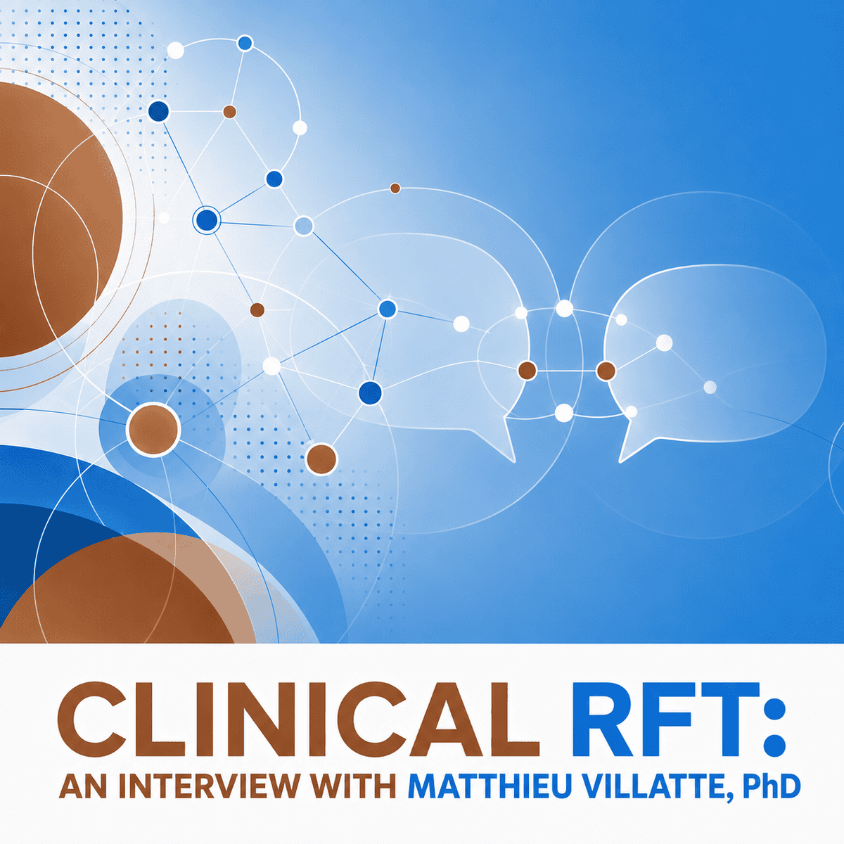 Clinical RFT: An Interview with Matt Villattte